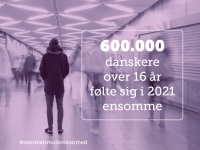 Fakta om ensomhed i Danmark - 600000 danskere føler sig ensomme